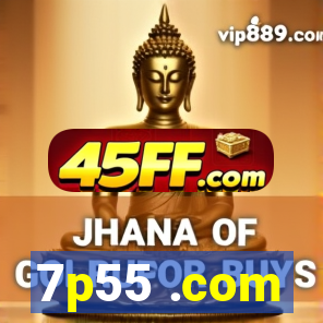 7p55 .com